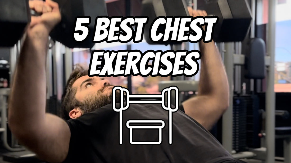 5 Best Chest Exercises: Your Ultimate Chest Development Guide