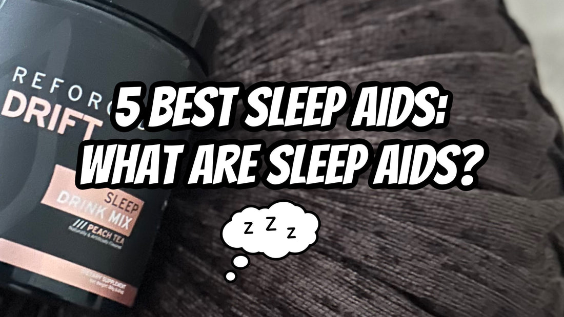 5 Best Sleep Aids: What Are Sleep Aids?